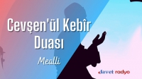 Cevşe'ül Kebir Duası ve Türkçe Anlamı Dinle